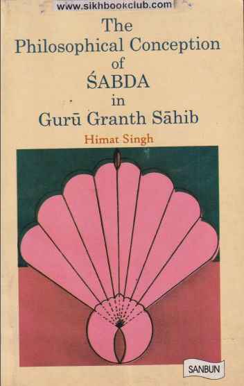 The Philosophical Conception Of SABDA In Guru Granth Sahib